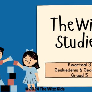 Graad 5 Kwartaal 3 Sosiale Wetenskappe | Digitale PDF